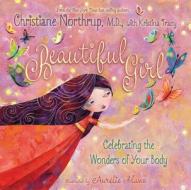 Beautiful Girl di Christiane Northrup, Kristina Tracy edito da Hay House Inc