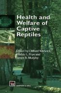 Health and Welfare of Captive Reptiles edito da Springer Netherlands