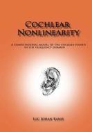 Cochlear Nonlinearity di Luc Johan Kanis edito da Lulu Press, Inc.