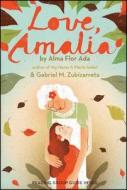 Love, Amalia di Alma Flor Ada, Gabriel M. Zubizarreta edito da ATHENEUM BOOKS