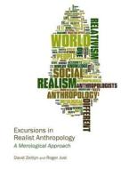 Excursions In Realist Anthropology di David Zeitlyn, Roger Just edito da Cambridge Scholars Publishing