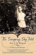 The Scrapping Sky Pilot di Keith W. Hudson edito da AUTHORHOUSE