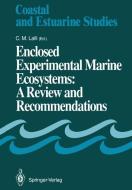 Enclosed Experimental Marine Ecosystems: A Review and Recommendations edito da Springer New York
