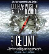 The Ice Limit di Douglas J. Preston, Lincoln Child edito da Grand Central Publishing