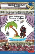 Robert Louis Stevenson's Treasure Island for Kids: 3 Short Melodramatic Plays for 3 Group Sizes di Brendan P. Kelso edito da Createspace Independent Publishing Platform