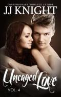 Uncaged Love #4: Mma New Adult Contemporary Romance di Jj Knight edito da Createspace