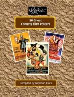 50 Great Comedy Film Posters di Norman Clark edito da Createspace