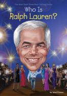Who Is Ralph Lauren? di Jane O'Connor, Who Hq edito da PENGUIN WORKSHOP