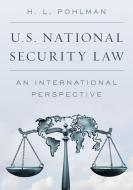 U.S. National Security Law di H L Pohlman edito da Rowman & Littlefield Publishers