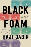 Black Foam di Haji Jabir edito da Amazon Publishing