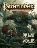 Pathfinder Campaign Setting: Distant Worlds di James L. Sutter edito da PAIZO