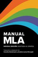 Manual MLA: Novena Edición Adaptada Al Español edito da MODERN LANGUAGE ASSN OF AMER