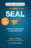 Way of the Seal Updated and Expanded Edition di Mark Divine edito da READERS DIGEST