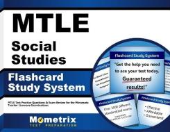 Mtle Social Studies Flashcard Study System: Mtle Test Practice Questions and Exam Review for the Minnesota Teacher Licensure Examinations edito da Mometrix Media LLC