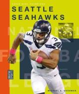 Seattle Seahawks di Michael E. Goodman edito da CREATIVE EDUCATION
