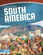 South America di Michael Regan edito da FOCUS READERS