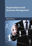 Organizational and Business Management edito da WILLFORD PR