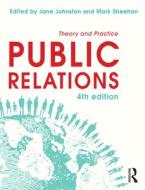 PUBLIC RELATIONS REVISED &AMP di Jane Johnston, Mark Sheehan edito da ALLEN & UNWIN