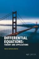 Differential Equations: Theory and Applications di Maria Catherine Borres edito da ARCLER PR