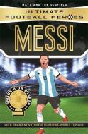 Lionel Messi di Tom Oldfield, Matt Oldfield edito da Templar Publishing