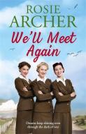 We'll Meet Again di Rosie Archer edito da Quercus Publishing