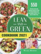 Lean And Green Cookbook 2021 di Hearn Leticia Hearn edito da Michael Irvin