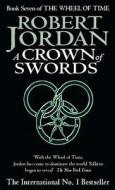 A Crown Of Swords di Robert Jordan edito da Little, Brown Book Group