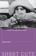 Feminist Film Studies - Writing the Woman into Cinema di Janet McCabe edito da Wallflower Press