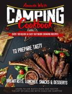 Camping Cookbook: Over 100 Quick Amp E di AMANDA WHITE edito da Lightning Source Uk Ltd