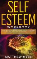 Self Esteem Workbook di Matthew Myss edito da TONS OF TOMES LTD