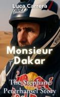 Monsieur Dakar di Luca Carrera edito da Independently Published