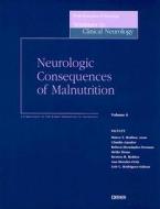 Neurologic Consequences Of Malnutrition di Marco T Medina edito da Demos Medical Publishing