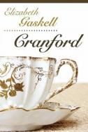 Cranford di Elizabeth Cleghorn Gaskell edito da Cricket House Books, LLC
