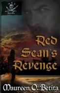 Red Sean's Revenge: A Caribbean Spell, Book Two di Maureen O. Betita edito da Maureen O Betita