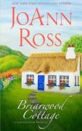 Briarwood Cottage: A Castlelough Novella di JoAnn Ross edito da Castlelough Publishing, LLC