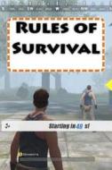 Rules of Survival: The Unofficial New Player Guide di Survival Veteran edito da Createspace Independent Publishing Platform