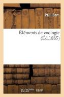 ï¿½lï¿½ments de Zoologie di Bert-P edito da Hachette Livre - Bnf