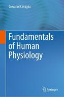 Fundamentals of Human Physiology di Giovanni Cavagna edito da Springer International Publishing