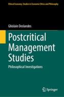Postcritical Management Studies di Ghislain Deslandes edito da Springer International Publishing