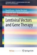 Lentiviral Vectors And Gene Therapy di Escors David Escors, Breckpot Karine Breckpot, Arce Frederick Arce edito da Springer Nature B.V.