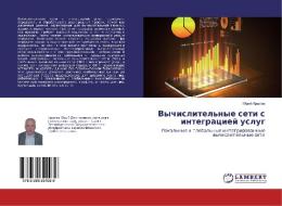 Vychislitel'nye seti s integraciej uslug di Jurij Krylov edito da LAP Lambert Academic Publishing