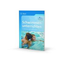 Schwimmen unterrichten di Laspo, Beck, Kraus, Schmitt, Unger, Weiß edito da Auer Verlag i.d.AAP LW