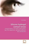 Silicone hydrogel contact lenses di Lívia Santos edito da VDM Verlag