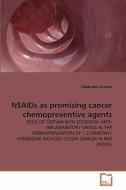 NSAIDs as promising cancer chemopreventive agents di Shailender Kanwar edito da VDM Verlag