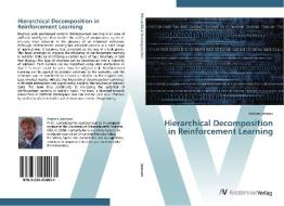 Hierarchical Decomposition in Reinforcement Learning di Anders Jonsson edito da AV Akademikerverlag