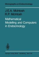 Mathematical Modelling and Computers in Endocrinology di Rosalind McIntosh edito da Springer Berlin Heidelberg
