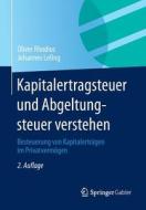 Kapitalertragsteuer Und Abgeltungsteuer Verstehen di Oliver Rhodius, Johannes Lofing edito da Springer Gabler