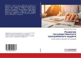 Razvitie gosudarstvennogo programmnogo audita di Leonid Ivanovich Sergeev edito da LAP Lambert Academic Publishing