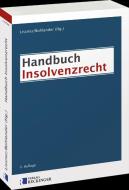 Handbuch Insolvenzrecht di Elke Bäuerle, Florian Götz, Thorsten Schleich, Beate Schmidberger edito da Reckinger, W. Verlag