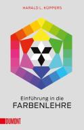 Einführung in die Farbenlehre di Harald L. Küppers edito da DuMont Buchverlag GmbH